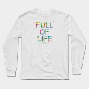 FULL OF LIFE - tropical word art Long Sleeve T-Shirt
